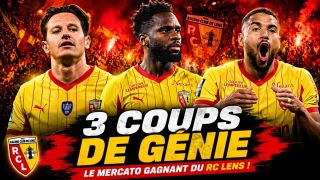 Les trois coups de génie du RC Lens lors du mercato !